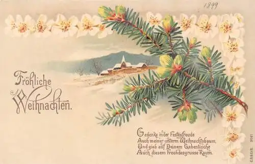 B045 Weihnachtsgrüße 1899 Blumen Tannenzweige Schnee Kirche Gedicht Postkarte
