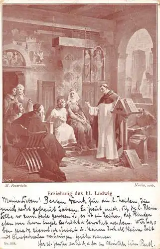 B060 Kunst 1907 Erziehung des hl Ludwig von M Feuerstein Kirche Messe Postkarte