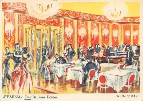 B083 Werbung Femina Ballhaus Berlins Wiener Bar Tänzerinnen Vintage Postkarte