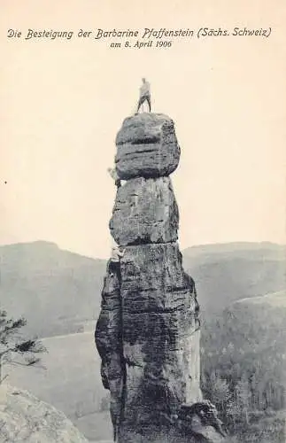 Deutschland 1906 Besteigung der Barbarine Pfaffenstein Bergsteiger Postkarte