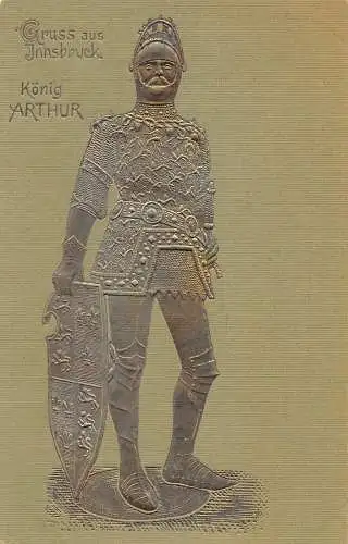 Österreich Gruss aus Innsbruck König Artus geprägte alte Postkarte