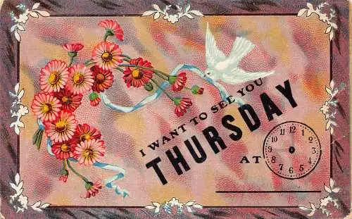 I want to see you Thursday flowers white dove clock embossed vintage postcard