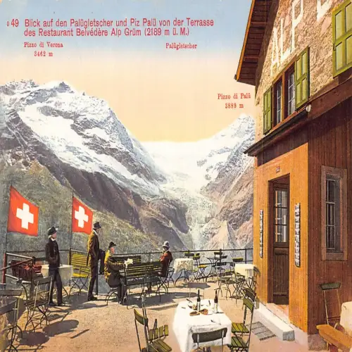 A693 Schweiz Paluegletscher Terrasse Restaurant Belvedere Alp Gruem Postkarte