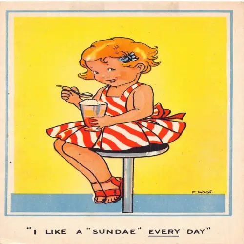 A700 Kunst von F Woof Niedliches Mädchen, das jeden Tag isst, ich mag einen Eisbecher Vintage Postkarte
