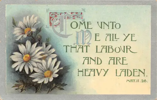 A721 Religiöse Bibel Psalm Gänseblümchen Blumen Komm zu mir alle Vintage Postkarte