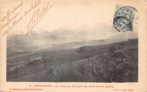B204 Algerien 1907 Dra el Mizan Chaine du Djurdjura Route de Boghny Postkarte