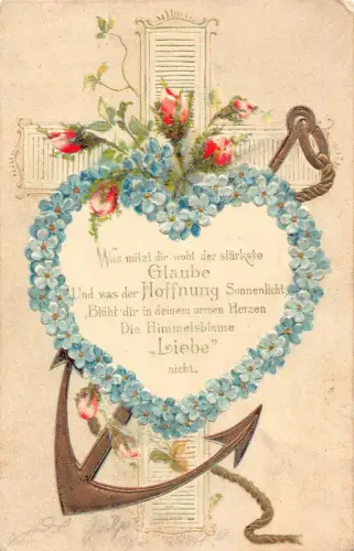 Liebesromantik 1906 Kreuz Rosen Vergissmeinnicht Herz Anker Prägepostkarte