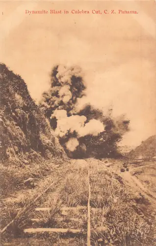 A877 Panama Dynamit Blast in Culebra Cut CZ Eisenbahn Vintage Postkarte