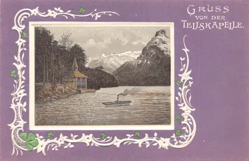 A894 Schweiz Gruss aus Tellskapelle Dampfschiff Kleeblatt Prägung Litho Postkarte
