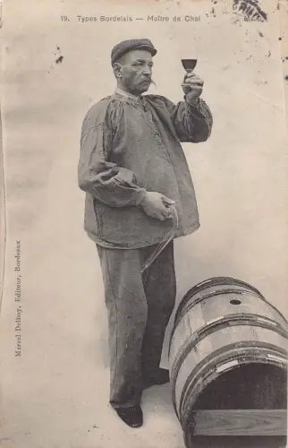 A902 Frankreich 1907 Typen Bordelais Maitre de Chai Weinmacher Fass Postkarte