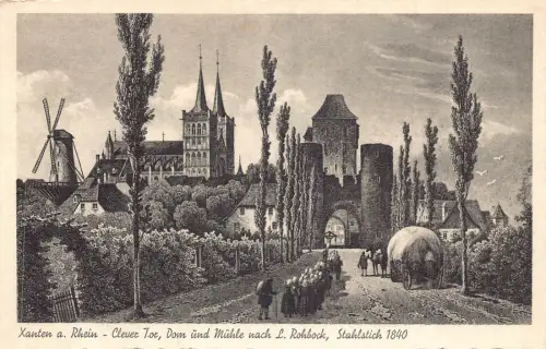 L344 Deutschland Xanten ein Rhein Cleveres Tor Dom Windmühle Stahlstich Postkarte