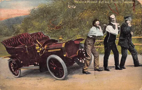 A911 Comic Humor 1907 Männer ziehen Auto Wir hatten ein Missgeschick aber alle gezogen Postkarte