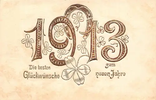 B252 Neujahrsgrüße 1913 Kleeblatt Hufeisen große Zahlen geprägte Postkarte