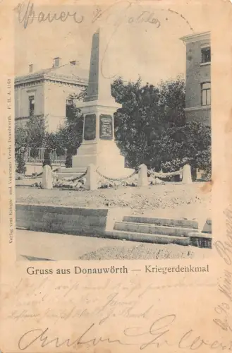 Deutschland 1900 Gruss aus Donauwörth Kriegerdenkmal Denkmal Postkarte