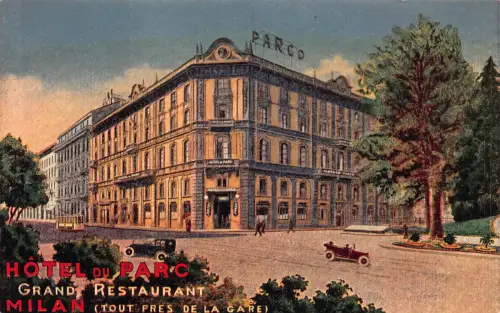Italien Hotel du Parc Milano Mailand Grand Restaurant Cars Oldtimer Postkarte