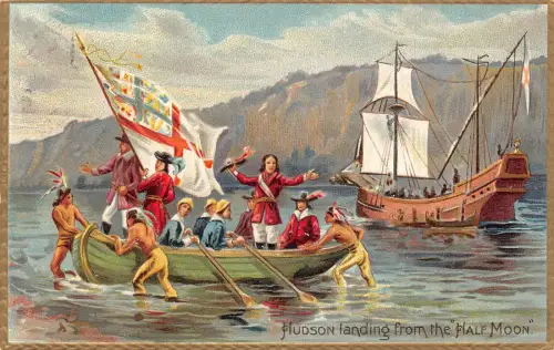 B040 US 1909 Historic Events Hudson landing from Half Moon embossed postcard