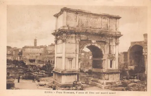 Italien Roma Rom Foro Romano l'Arco di Tito coi nuovi scavi Vintage Postkarte