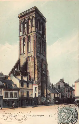 C076 Frankreich Touren La Tour Karl der Große 1907 Postkarte