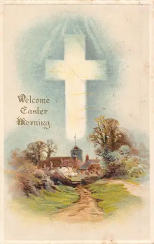 Willkommen Ostermorgen 1912 Kreuz über Dorf Vintage Postkarte