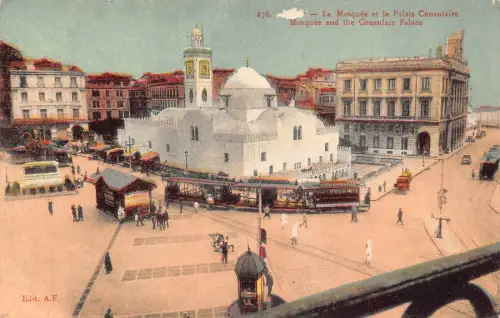Algerien Algier Djemaa El Djedid Moschee und Konsulat Palast Straßenbahn Postkarte