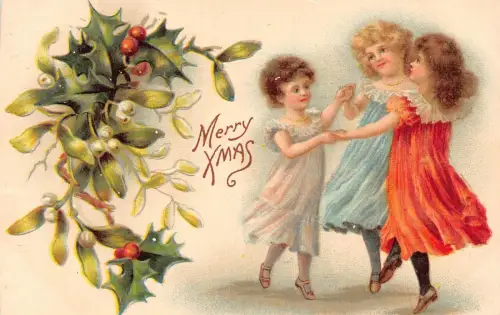L221 Weihnachtsgrüße 1911 Mädchen tanzen heiliger Baum Mistel geprägte Postkarte
