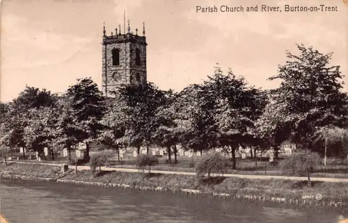 B004 England 1918 Parish Church and River Burton on Trent alte Postkarte