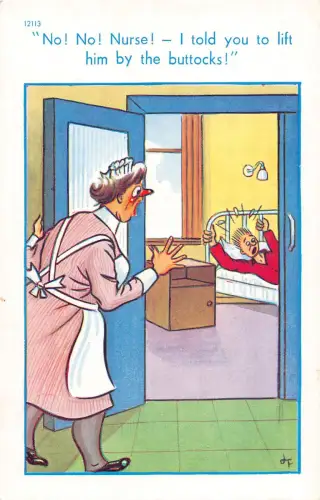 Comic Humor Mann Schrei Krankenschwester Krankenhaus Sagte dir, du sollst ihn am Gesäß heben Postkarte