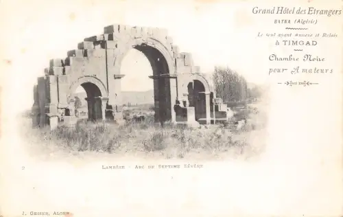 B018 Algerien Grand Hotel des Etrangers Batna Lambese Arc de Septime Postkarte