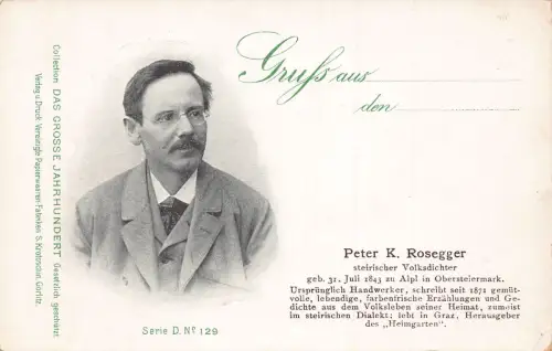 L415 Peter K Rosegger österreichischer Schriftsteller und Dichter aus Krieglach AK