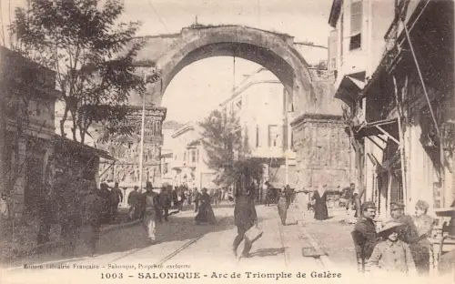A836 Griechenland Salonique Thessaloniki Arc de Triomphe de Galere Bogen Postkarte