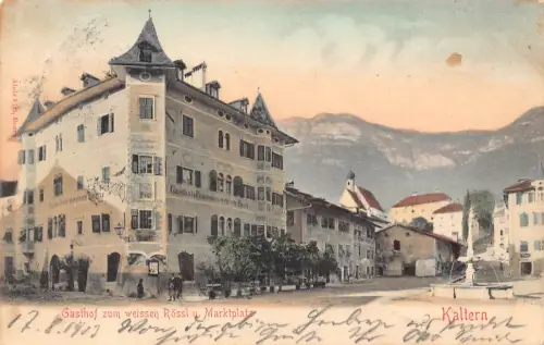 B490 Italien 1903 Kaltern Kaltern Gasthof Rössl u Marktplatz Hotel AK