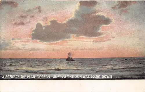 A856 USA Szene des Pazifischen Ozeans Als die Sonne unterging Dampfschiff Postkarte
