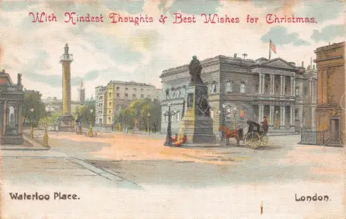 B606 England London Waterloo Place Art Weihnachtsgrüße Vintage Postkarte