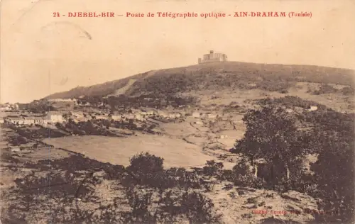 A867 Tunesien 1924 Djebel Bir Poste de Telegraphie Optique Ain Draham Postkarte