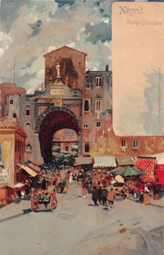 B149 Italien Napoli Neapel Porta Capuana Chromo Litho Vintage Postkarte