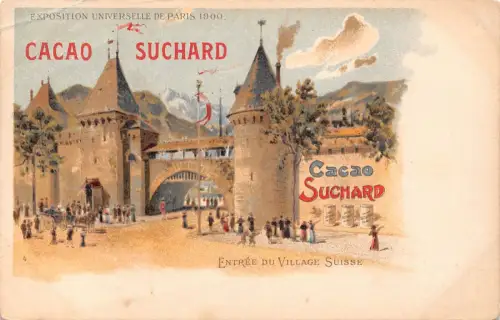 Werbung Schokolade Suchard Frankreich Paris Expo 1900 Suisse Dorf Postkarte B978