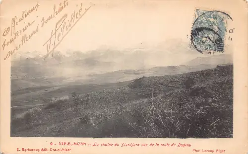 B204 Algerien 1907 Dra el Mizan Chaine du Djurdjura Route de Boghny Postkarte