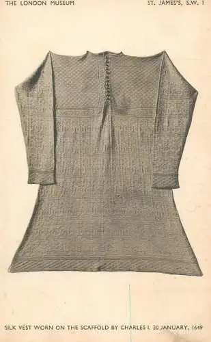 England London Museum Silk vest worn on the scaffold by Charles I on 30 January 1649