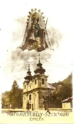 Hungary church Régen és Ma Mátraverebély-Szentkút Nemzeti Kegyhely Mátraverebély photo 9 x 14 cm