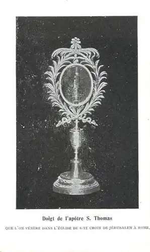 Que l`on venere dans l`eglise de Sainte Croix de Jerusalem - doight de l`apotre S. Thomas