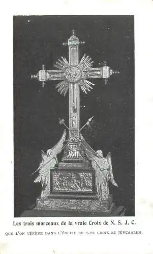 Que l`on venere dans l`eglise de Sainte Croix de Jerusalem - les trois morceaux de la vraie Croix