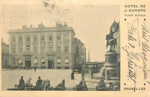 Bruxelles Hotel de L`Europe Place Royale 1909