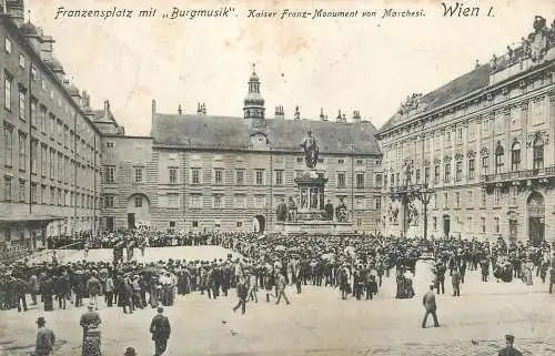 Wien I Franzensplatz mit Burgmusik Kaiser Franz Monument