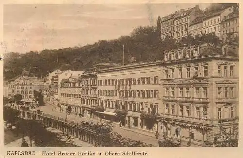 AK Karlsbad Hotel Bruder Hanika u. Obere Schillerstrasse