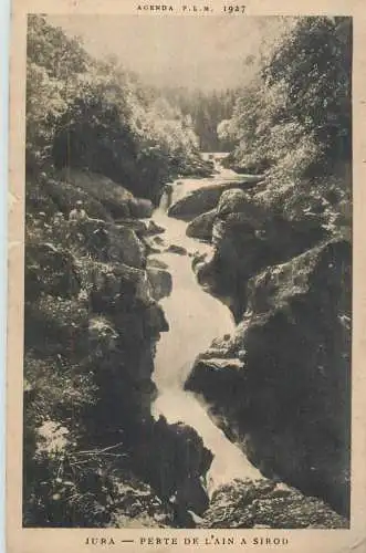 France Agenda P.L.M 1927 Perte de l'Ain a Sirod Jura paysage pitttoresque