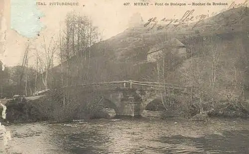 France Murat (Cantal) Pont de Stalapos & Rocher de Bredons