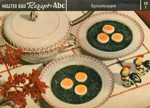 Advertising Walter Rau Rezept Spinatsuppe