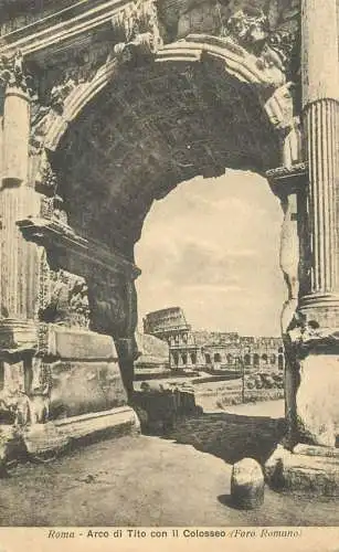 Italy Roma Arco di Tito con il Colosseo (Foro Romano)