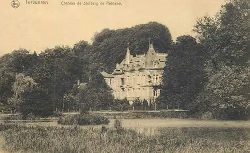 Postcard Belgium Tervueren castle Stolberg de Roblano