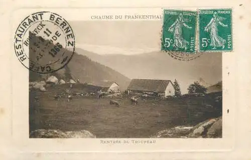 CHAUME DE FRANKENTHAL Entrée du Troupeau 1911